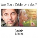 Are You a Bride or a Son?