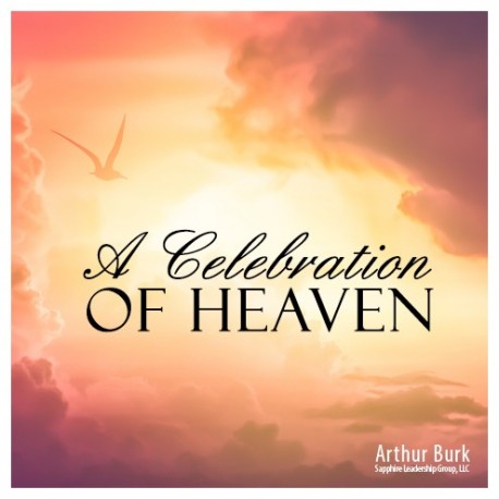 A Celebration of Heaven