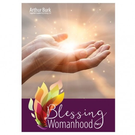 Blessing Womanhood Part 1
