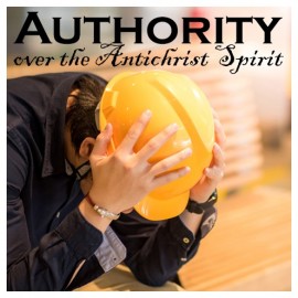 60 Resources 2: Authority over the Antichrist Spirit