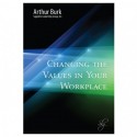 Changing the Values in Your Workplace