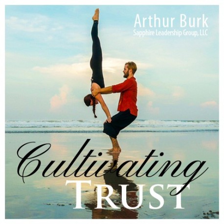 Cultivating Trust Cultivating Trust