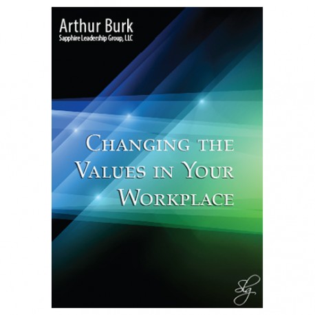 Changing the Values in Your Workplace Download