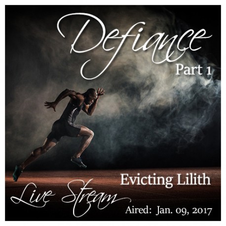 65 Defiance 1: Evicting Lilith 65 Defiance 1: Evicting Lilith