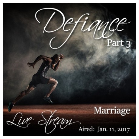 67 Defiance 3: Marriage 67 Defiance 3: Marriage