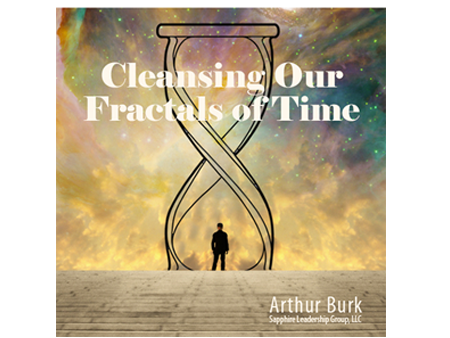 Cleansing our Fractals of Time Cleansing our Fractals of Time