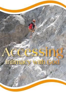 Accessing Intimacy with God