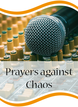 Prayers against Chaos