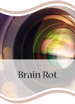 Brain Rot