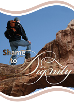 Shame to Dignity