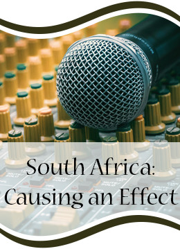 South Africa: Causing an Effect 