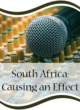 South Africa: Causing an Effect 
