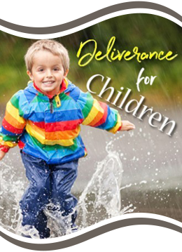 Deliverance for Children
