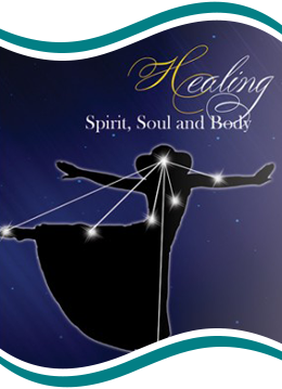 Healing Spirit, Soul and Body Healing Spirit, Soul and Body