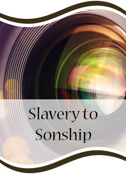 Slavery to Sonship